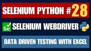 Selenium WebDriver with Python tutorial 28 - Data Driven Testing using excel and openpyxl