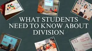 Build Math Minds Episode 151- What Do Students Need to Know About Division?