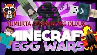 YUMURTA DÜŞMANLARI OLDUK!!! (Minecraft - Egg Wars #1)(CraftRise)