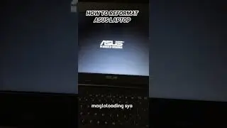 HOW TO REFORMAT ASUS LAPTOP  
