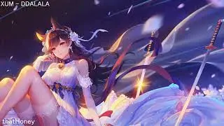 XUM - DDALALA (nightcore)