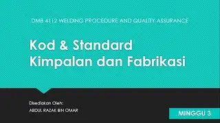 DMB4112 Kod & Standard Kimpalan dan Fabrikasi [Minggu 3] 3/4