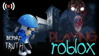 ROBLOX || Playing Before Truth 👻