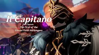 Il Capitano First Appearance (Il Capitano VS Pyro Archon)