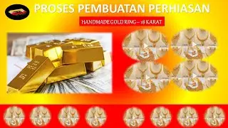 BEGINILAH PROSES PEMBUATAN PERHIASAN  DARI LOGAM MULIA
