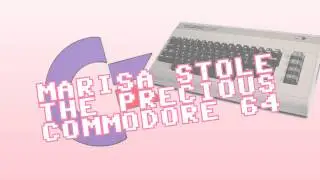 Commodore 64 Cover: Marisa Stole the Precious Thing (which is a C64)