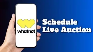 How to Schedule a Live Auction on Whatnot