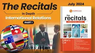 Recitals In Depth: International Relations | India Maldives Relations | Monthly Current Affairs July