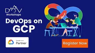 DevOps on GCP Workshop | Free Cloud Workshop | D3V Technology Solutions