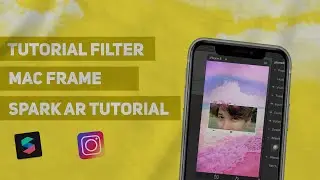 Cara Membuat Filter Instagram - Mac Frame