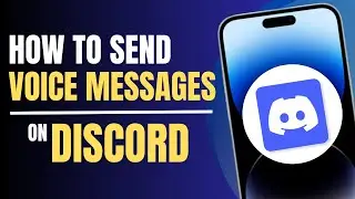 How To Send Voice Messages On Discord Easily 2023