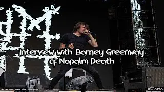 Interview with Barney Greenway of Napalm Death: Band’s name is very direct anti-war play on words