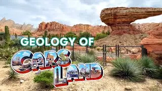 The Geology of Cars Land | Disney California Adventure