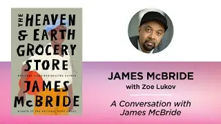 A Conversation with James McBride—James McBride with Zoe Lukov
