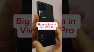 vivo v30 pro big problem | Vivo v30 long term review | Vivo v30 pro 5g