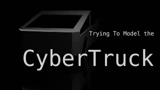 Trying to Model the Tesla Cybertruck without any reference images | Trying To Model #1