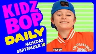 KIDZ BOP Daily - Monday, September 18, 2023
