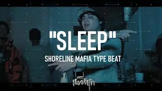 Shoreline Mafia Type Beat x OhGeesy Type Beat - "SLEEP"