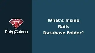 What's Inside The Rails Database Folder?