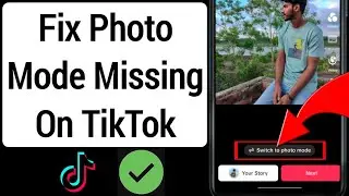 How To Fix Photo Mode Missing on TikTok (2023) | Photo mode on missing on Tiktok