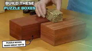 Building Clever Wood Puzzle Boxes