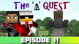 The 'A' Quest Episode 11 - RIP