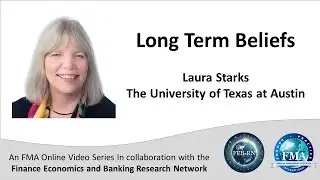 Long Term Beliefs - Laura Starks