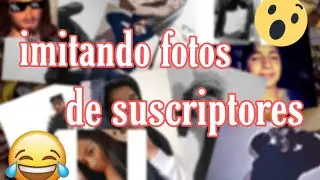 Imitando fotos de suscriptores//SoyEver19