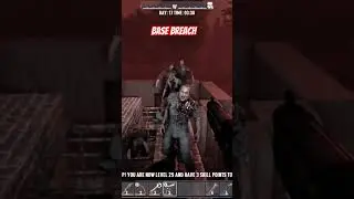 Base Breach  #shorts #7daystodie #newvideo #youtube #shortvideo