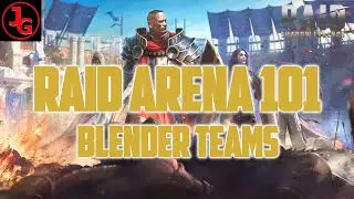 RAID ARENA 101 - The Blender Team | Raid Shadow Legends 