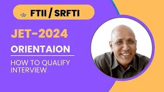 JET-2024 I How to Crack Orientation & Interview for FTII OR SRFTI : 2 hr Class