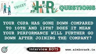 Why your CG went down compared to 10th & 12th? | Tricky HR Q&A| Managerial HR| HR-Bots#9 | Aim2crack