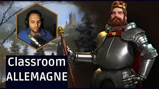 Classroom Civ6  Allemagne avec Bartsake et Malm