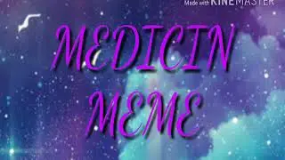 MEDICINE MEME