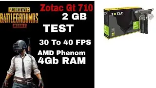 Pubg Test Zotac Gforce Gt 710