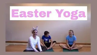 Family Fun Yoga Class with Spring Yoga Poses & Easter Egg Activities