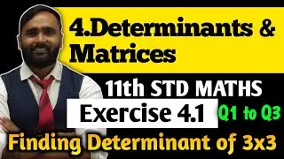 11th MATHS | 4.DETERMINANTS AND MATRICES | Exercise 4.1 |Q1 to Q3| Finding Determinant