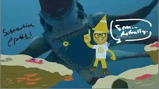 Erm, actually... | Subnautica EP 1