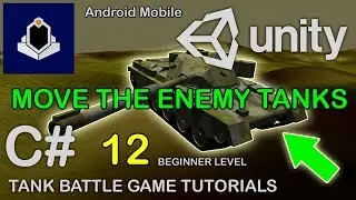 Unity Tank Battle Game Tutorial 12 - Move the Enemy Tanks Randomly