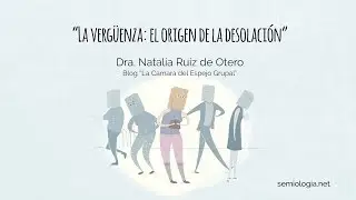 Blog 12: La vergüenza: el origen de la desolación.