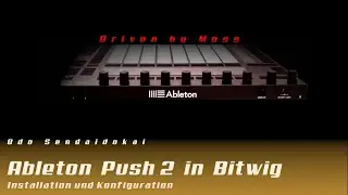 Ableton Push 2 in Bitwig mit Driven By Moss - Installation und Konfiguration  (Deutsch)