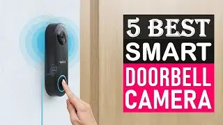 Best Smart Doorbell Camera 2024 | Top 5 Best Video Doorbell Cameras - Review