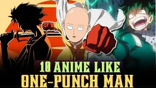 10 Anime To Watch If You Like One-Punch Man