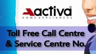 Activa home appliances toll free and customer care service centre number