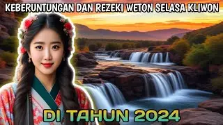 PREDIKSI REZEKI WETON SELASA KLIWON DI TAHUN 2024