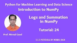 Introduction to NumPy (Tutorial 24): Logs and Summation in NumPy