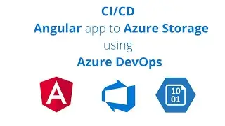 Angular | Azure DevOps | CI/CD Angular app to Azure Storage using Azure DevOps