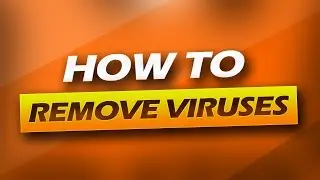 How To Remove Viruses For Free 2017
