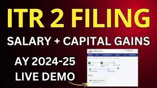 ITR 2 filing online 2024-25 | Income tax return(ITR 2) for Salary,Capital gain on Shares/Mutual Fund
