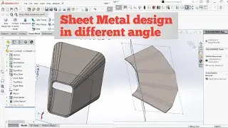 Sheet metal design in Solidworks | sheet metal bent in Solidworks | sheet metal 60 degree bent